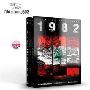 Abteilung502 1982 - INVASION OF LEBANON - (300 pag, English) Ultime Pezzi
