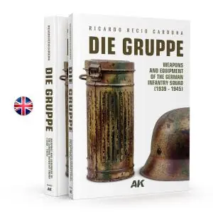 AK INTERACTIVE Die Gruppe, Weapons And Equipment Of The German Infantry Squad (1939 - 1945) - English. 256 Prezzo Di Fabbrica
