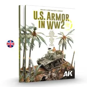 Scelto Dai Clienti AK INTERACTIVE U.S ARMOR IN WW2 - English 144 pages. Semi-hard cover